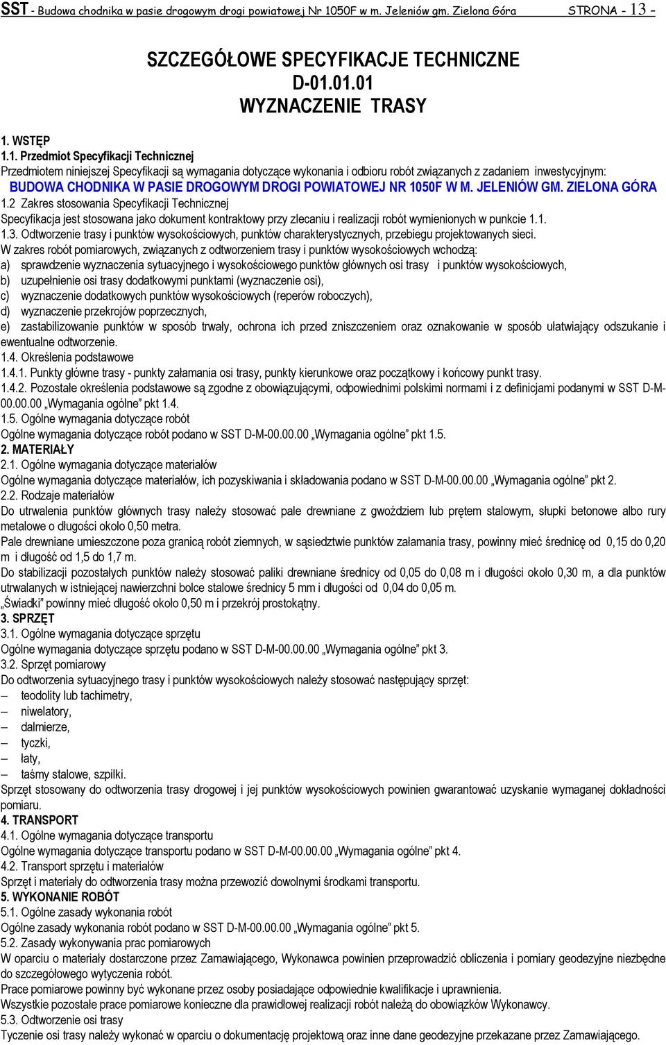 SZCZEGÓŁOWE SPECYFIKACJE TECHNICZNE D-01.