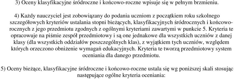 przedmiotu zgodnych z ogólnymi kryteriami zawartymi w punkcie 5.