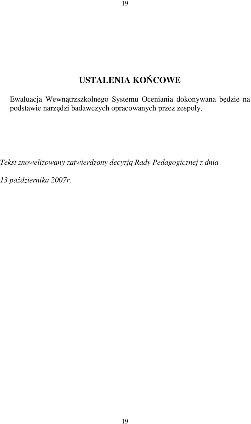badawczych opracowanych przez zespoły.