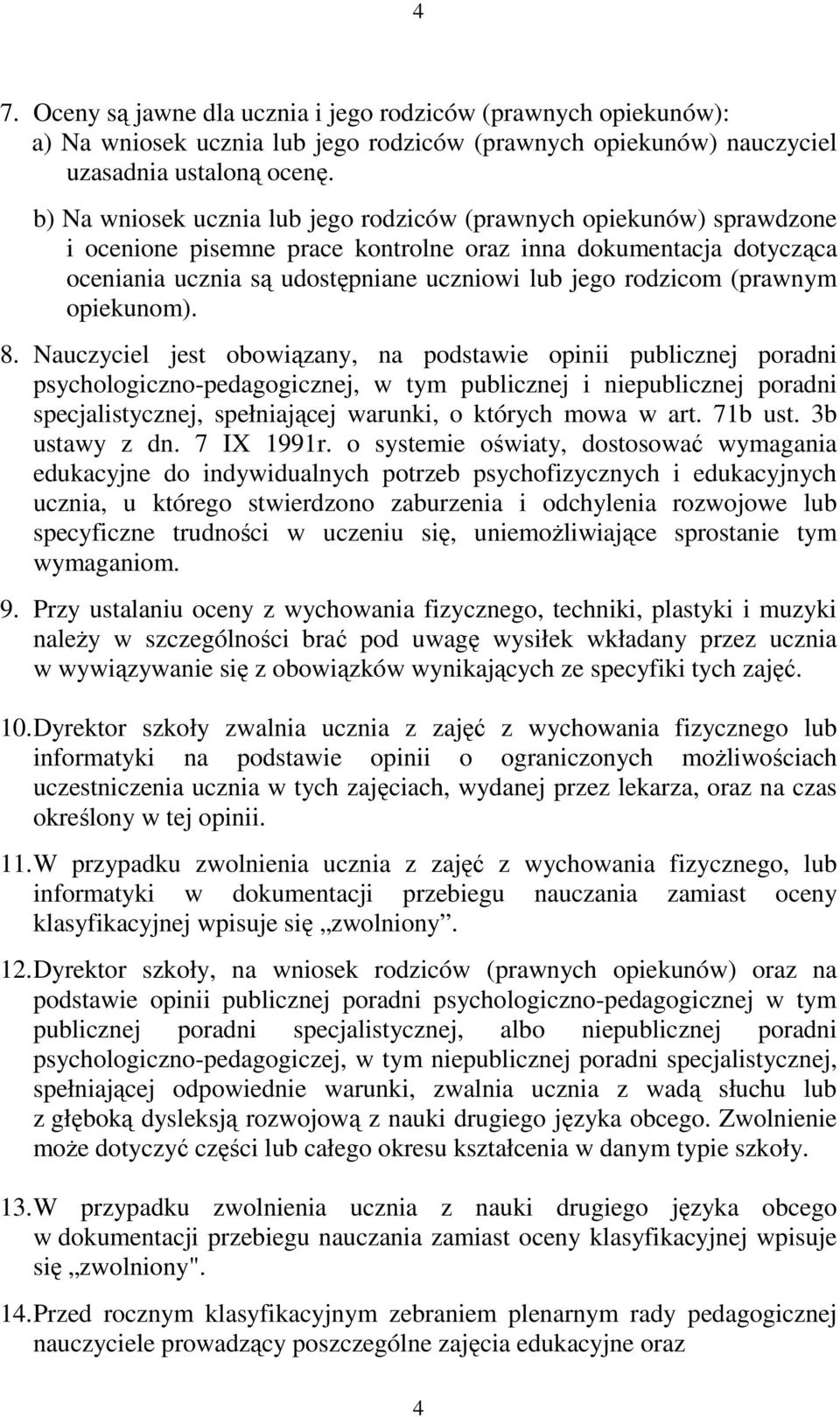 (prawnym opiekunom). 8.