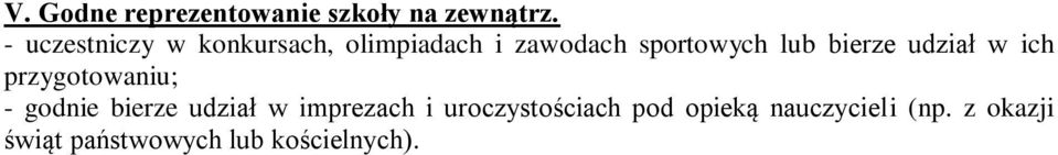 godnie bierze udział w imprezach i uroczystościach pod