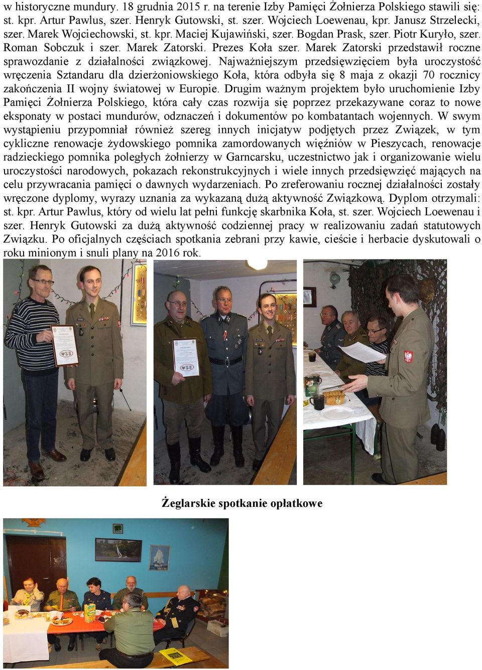 Marek Zatorski przedstawił roczne sprawozdanie z działalności związkowej.