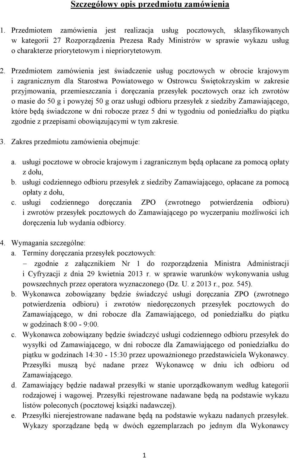 Rozporządzenia Prezesa Rady Ministrów w sprawie wykazu usług o charakterze priorytetowym i niepriorytetowym. 2.