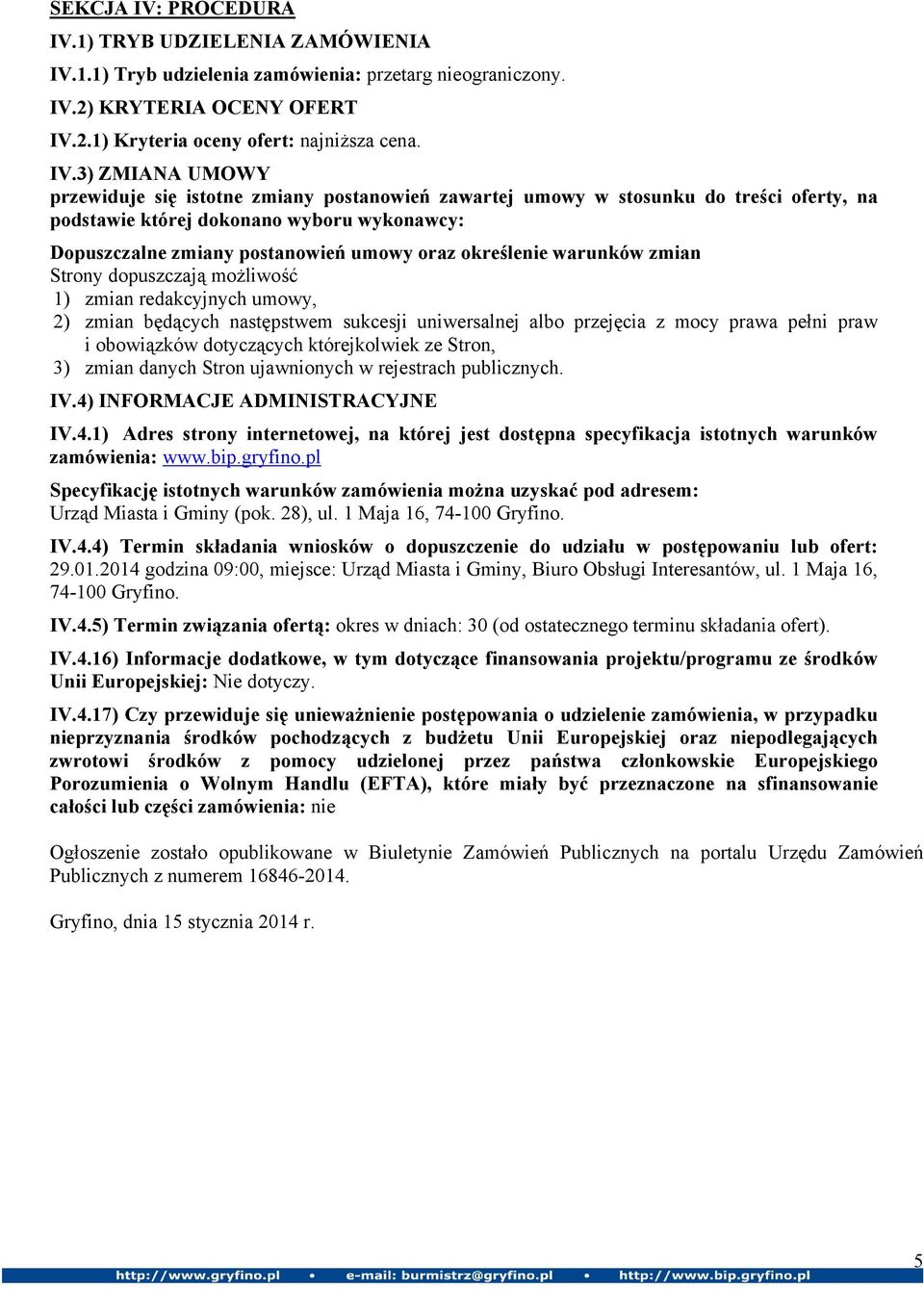 1) TRYB UDZIELENIA ZAMÓWIENIA IV.