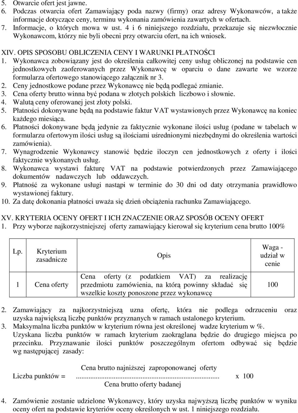 OPIS SPOSOBU OBLICZENIA CENY I WARUNKI PŁATNOŚCI 1.