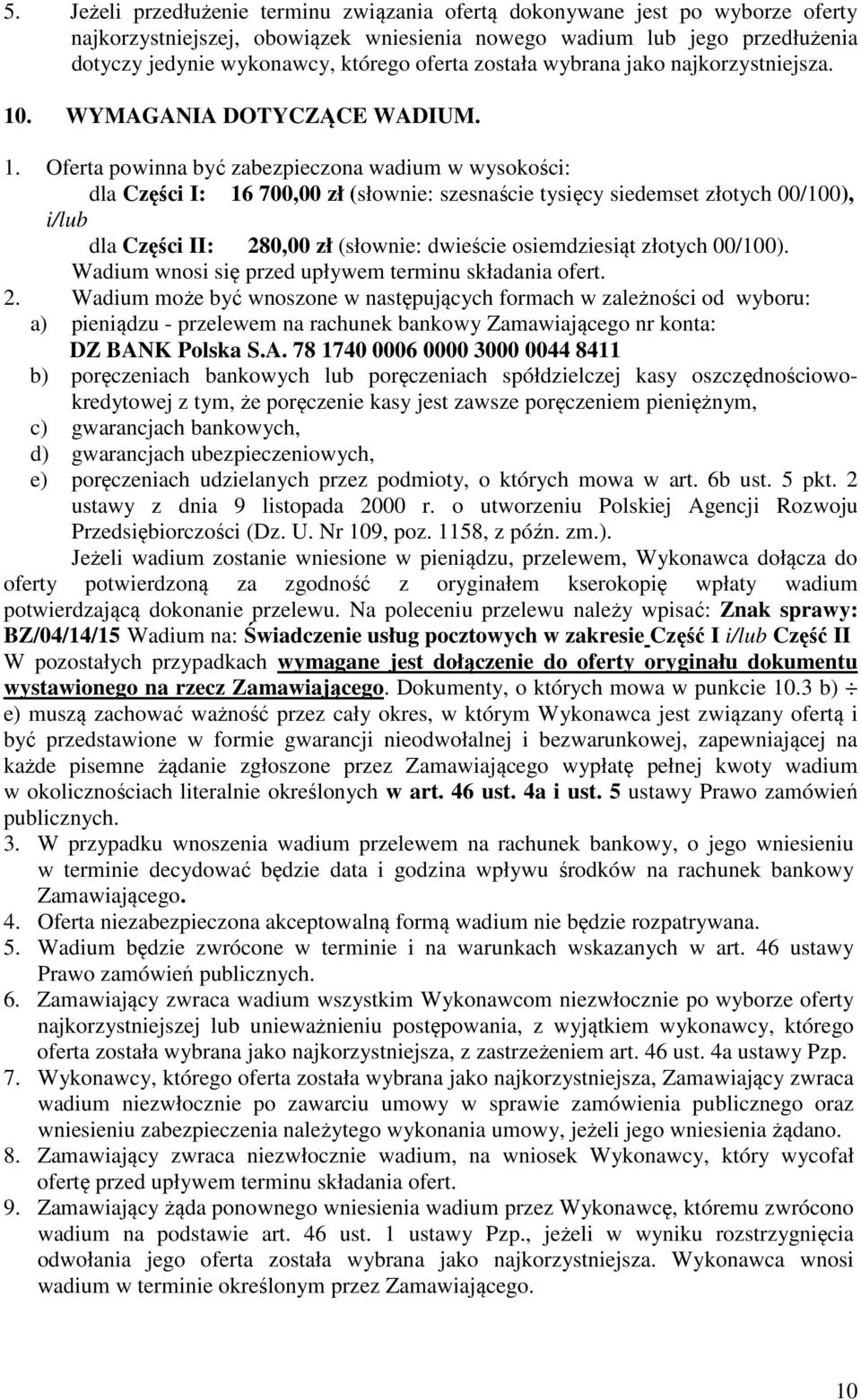 . WYMAGANIA DOTYCZĄCE WADIUM. 1.