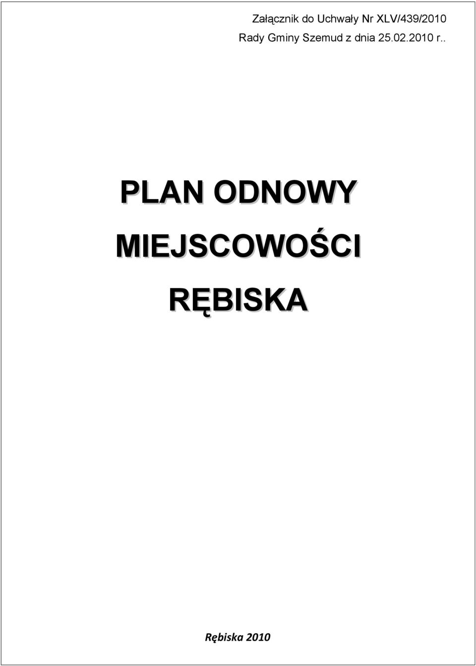 z dnia 25.02.2010 r.