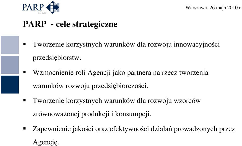 Wzmocnienie roli Agencji jako partnera na rzecz tworzenia warunków rozwoju