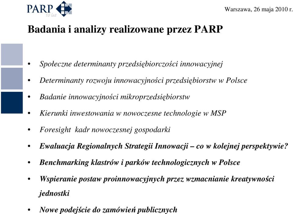 kadr nowoczesnej gospodarki Ewaluacja Regionalnych Strategii Innowacji co w kolejnej perspektywie?