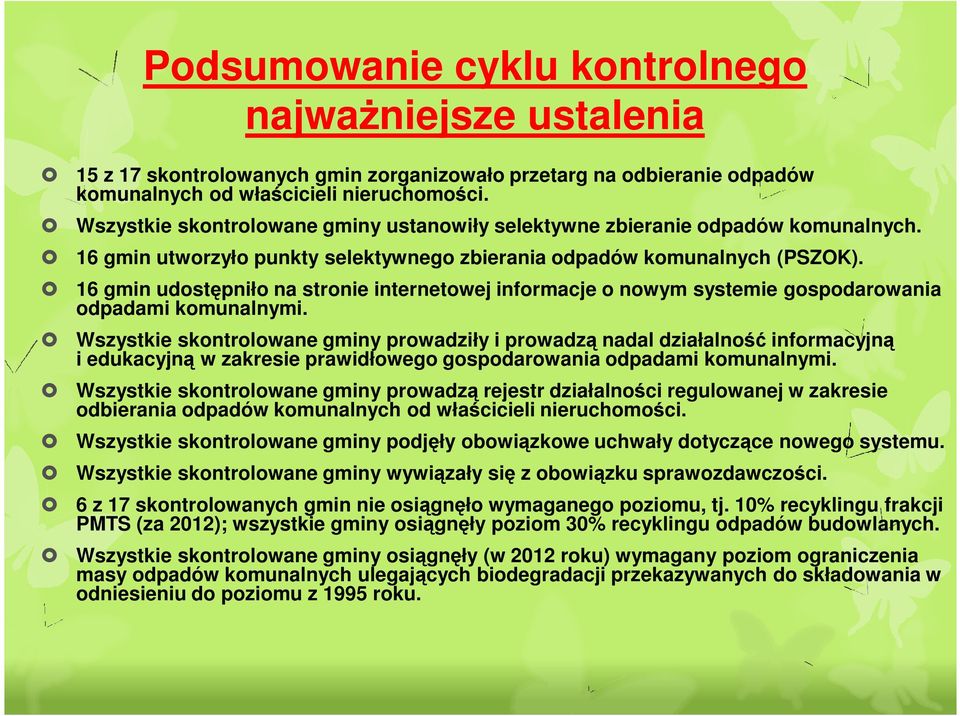 16 gmin udostępniło na stronie internetowej informacje o nowym systemie gospodarowania odpadami komunalnymi.