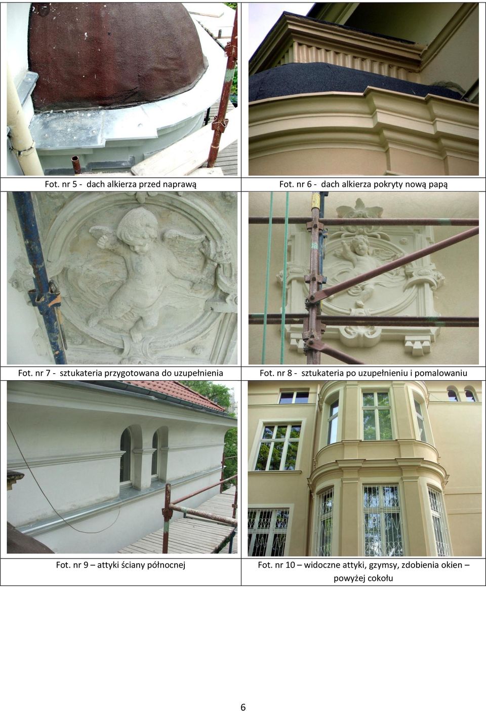 nr 7 - sztukateria przygotowana do uzupełnienia Fot.