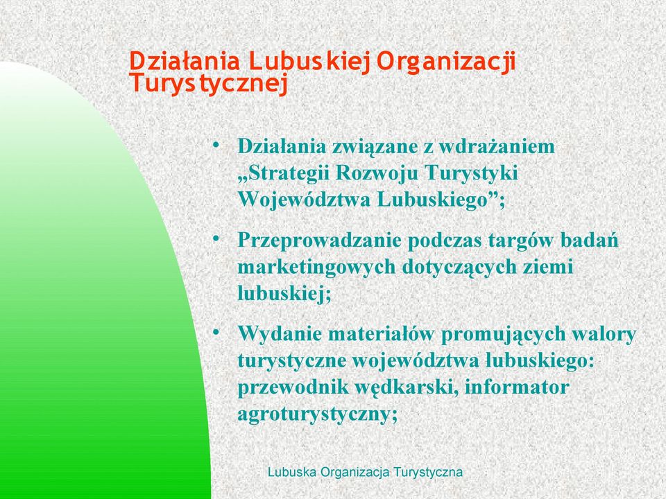 dotyczących ziemi lubuskiej; Wydanie materiałów promujących walory