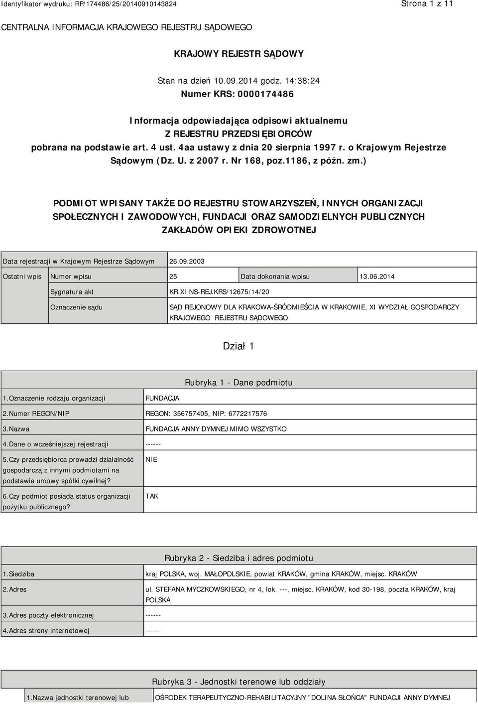 o Krajowym Rejestrze Sądowym (Dz. U. z 2007 r. Nr 168, poz.1186, z późn. zm.
