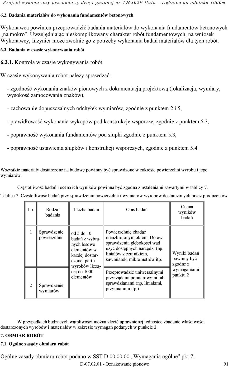 Badania w czasie wykonywania robót 6.3.1.