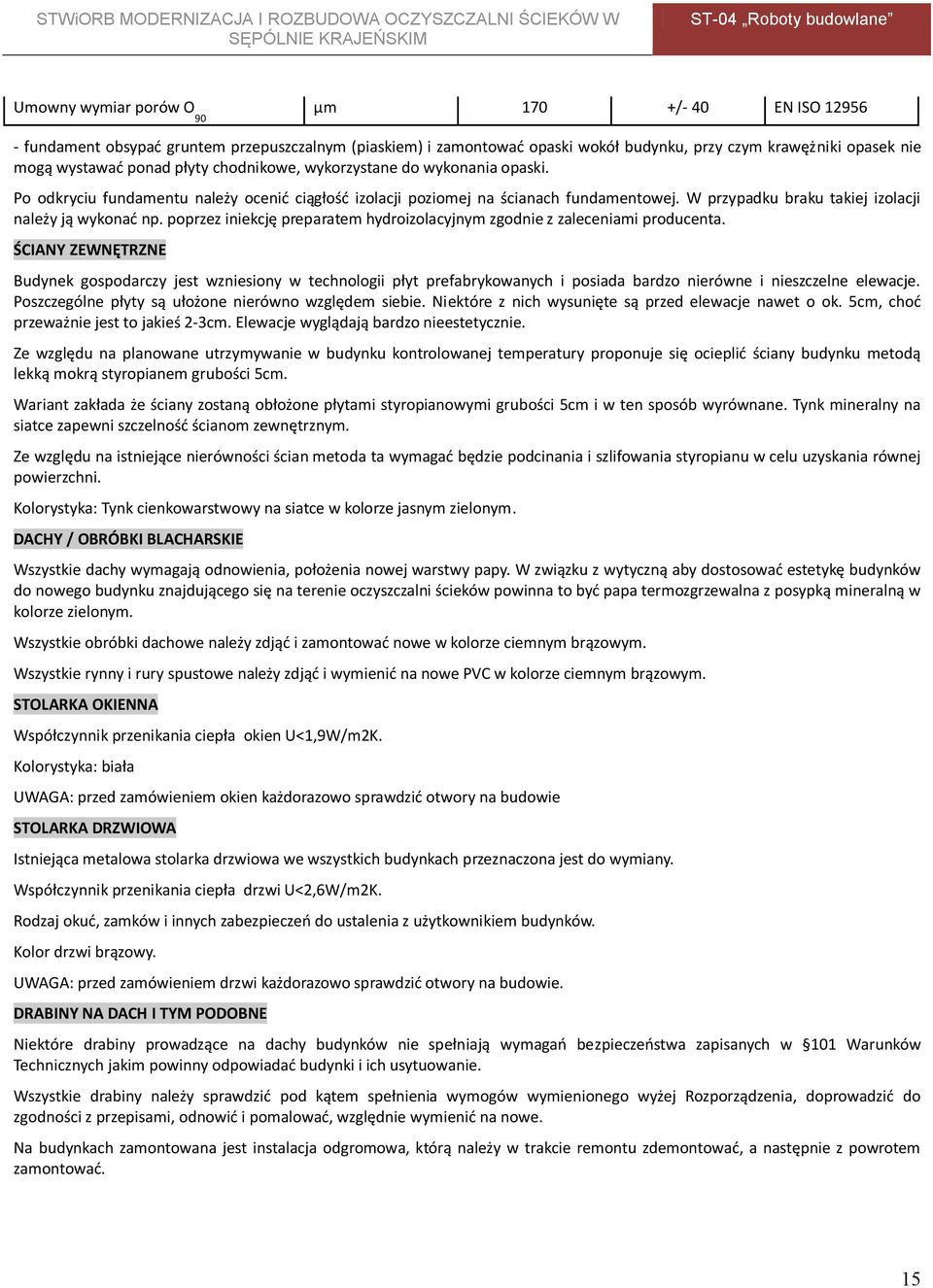 poprzez iniekcję preparatem hydroizolacyjnym zgodnie z zaleceniami producenta.