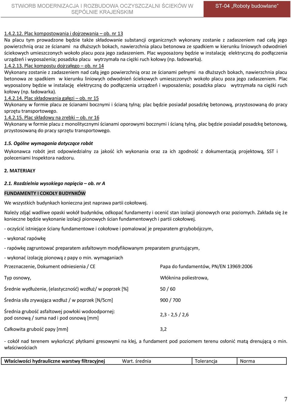 betonowa ze spadkiem w kierunku liniowych odwodnień ściekowych umieszczonych wokoło placu poza jego zadaszeniem.