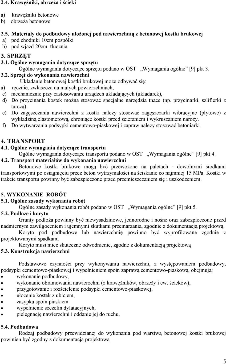cm pospólki b) pod wjazd 20
