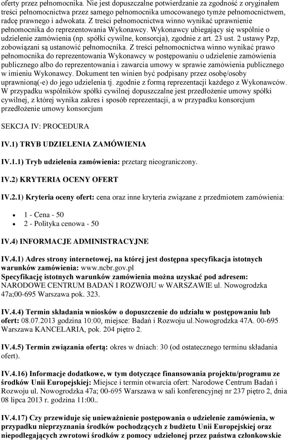 23 ust. 2, zobowiązani są ustanowić pełnomocnika.