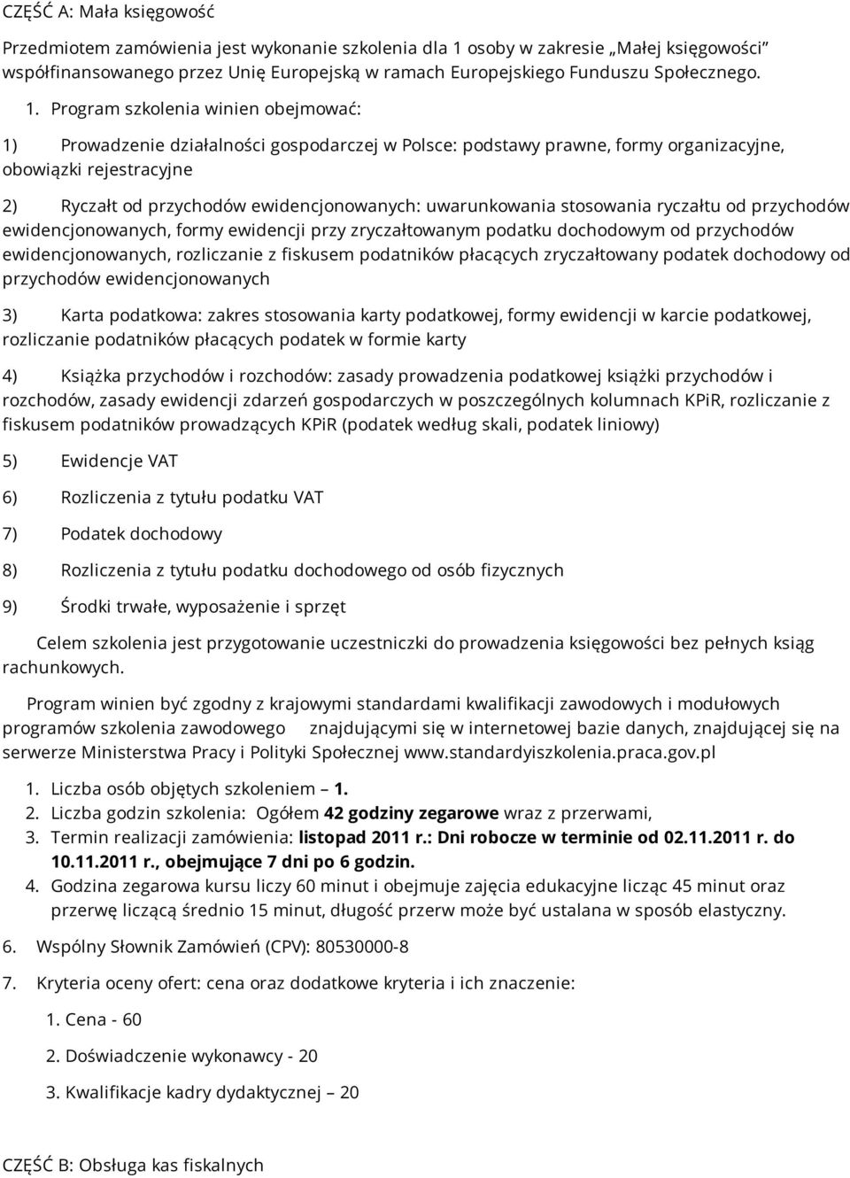 uwarunkowania stosowania ryczałtu od przychodów ewidencjonowanych, formy ewidencji przy zryczałtowanym podatku dochodowym od przychodów ewidencjonowanych, rozliczanie z fiskusem podatników płacących