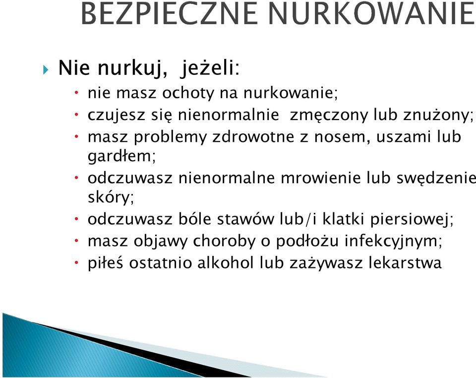 nienormalne mrowienie lub swędzenie skóry; odczuwasz bóle stawów lub/i klatki