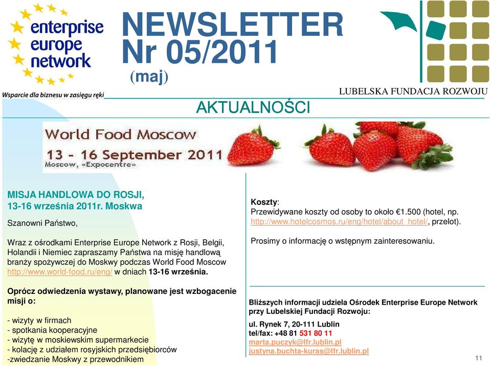 http://www.world-food.ru/eng/ w dniach 13-16 września.