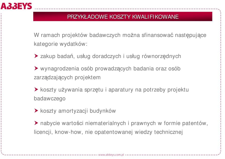 zarządzających projektem koszty używania sprzętu i aparatury na potrzeby projektu badawczego koszty amortyzacji