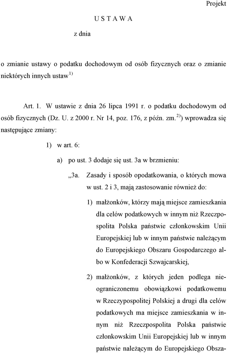 Zasady i sposób opodatkowania, o których mowa w ust.