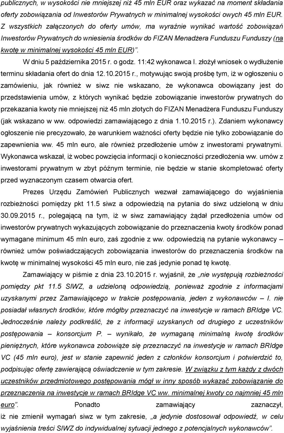 mln EUR). W dniu 5 października 2015 r.