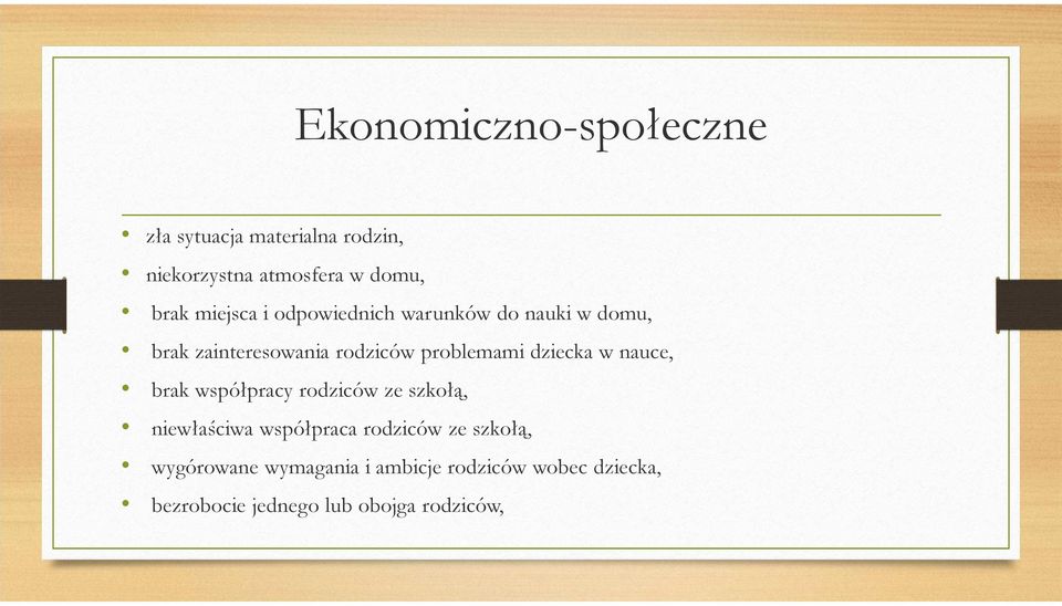 dziecka w nauce, brak współpracy rodziców ze szkołą, niewłaściwa współpraca rodziców ze