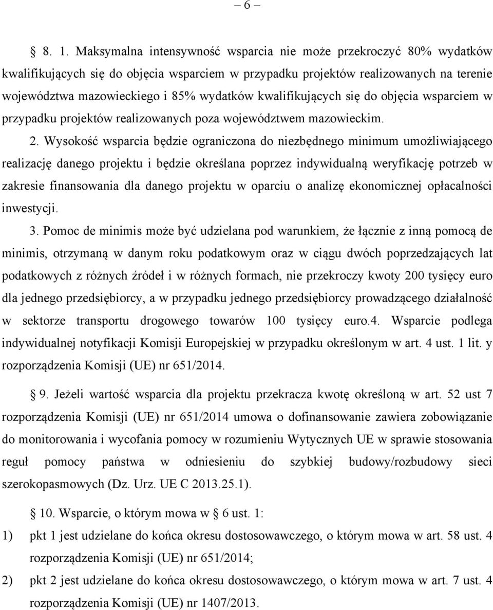 kwalifikujących się do objęcia wsparciem w przypadku projektów realizowanych poza województwem mazowieckim. 2.