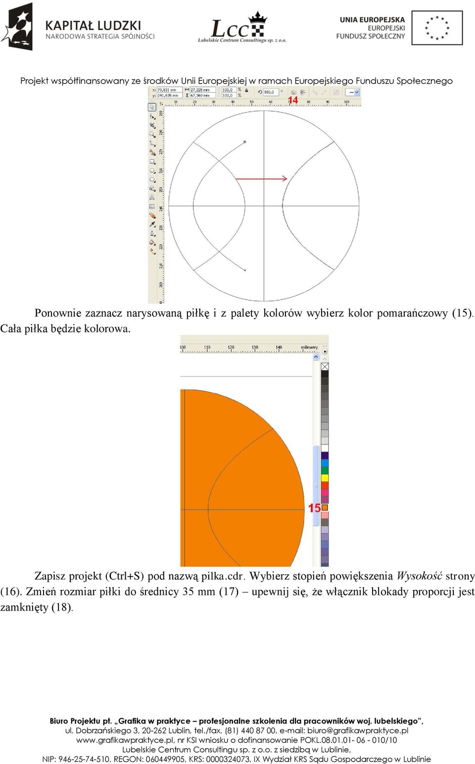 Zapisz projekt (Ctrl+S) pod nazwą pilka.cdr.