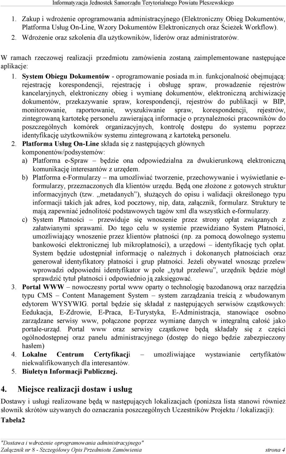 System Obiegu Dokumentów - oprogramowanie posiada m.in.