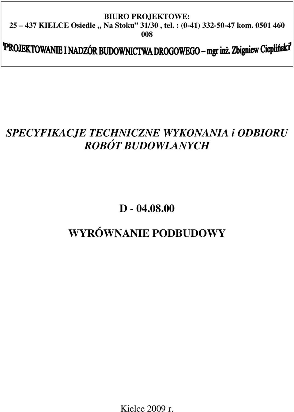 0501 460 008 SPECYFIKACJE TECHNICZNE WYKONANIA i