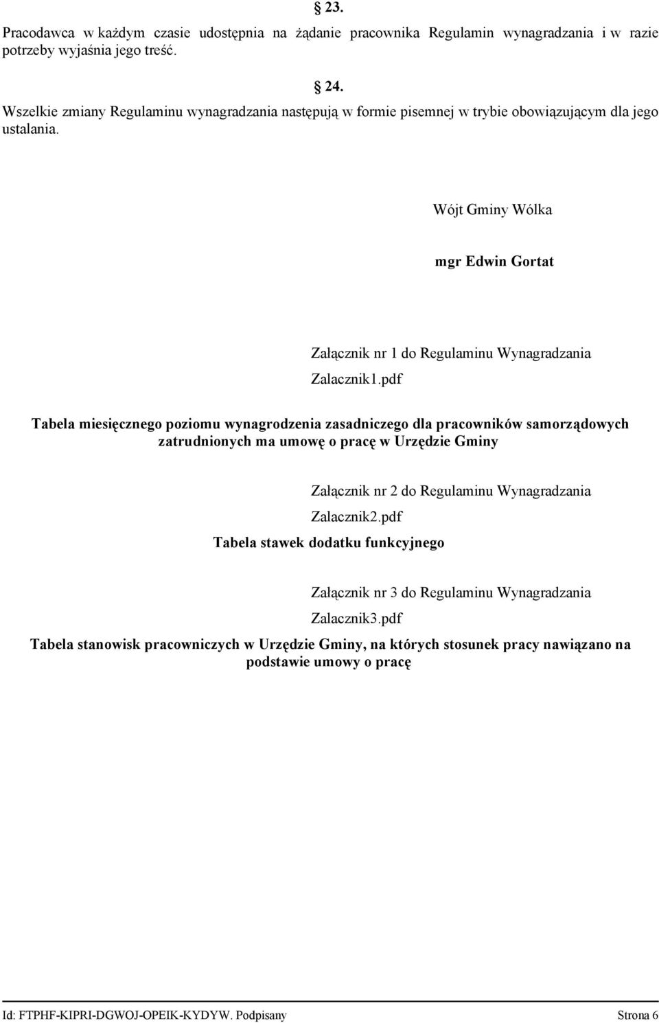 Wójt Gminy Wólka mgr Edwin Gortat Załącznik nr 1 do Regulaminu Wynagradzania Zalacznik1.