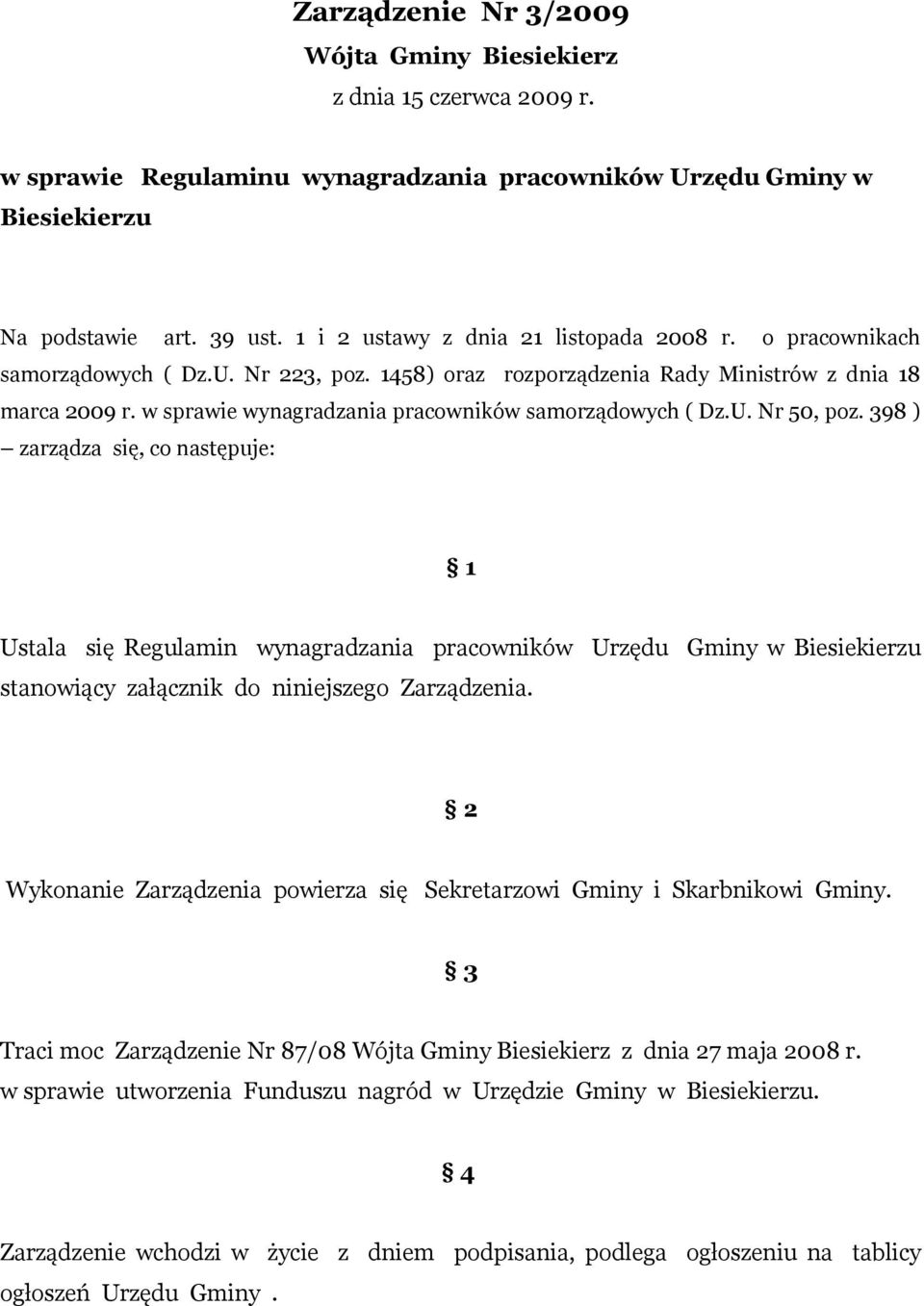 w sprawie wynagradzania pracowników samorządowych ( Dz.U. Nr 50, poz.