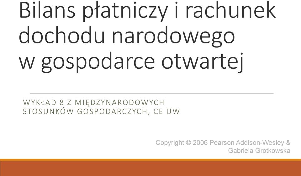 MIĘDZYNARODOWYCH STOSUNKÓW GOSPODARCZYCH, CE