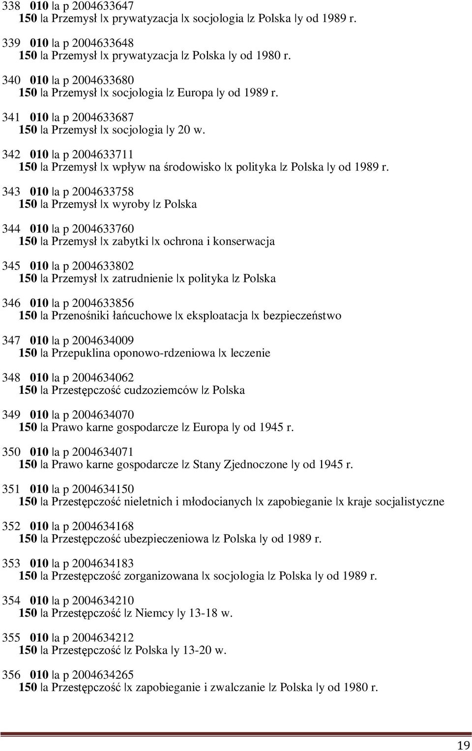 342 010 a p 2004633711 150 a Przemysł x wpływ na środowisko x polityka z Polska y od 1989 r.