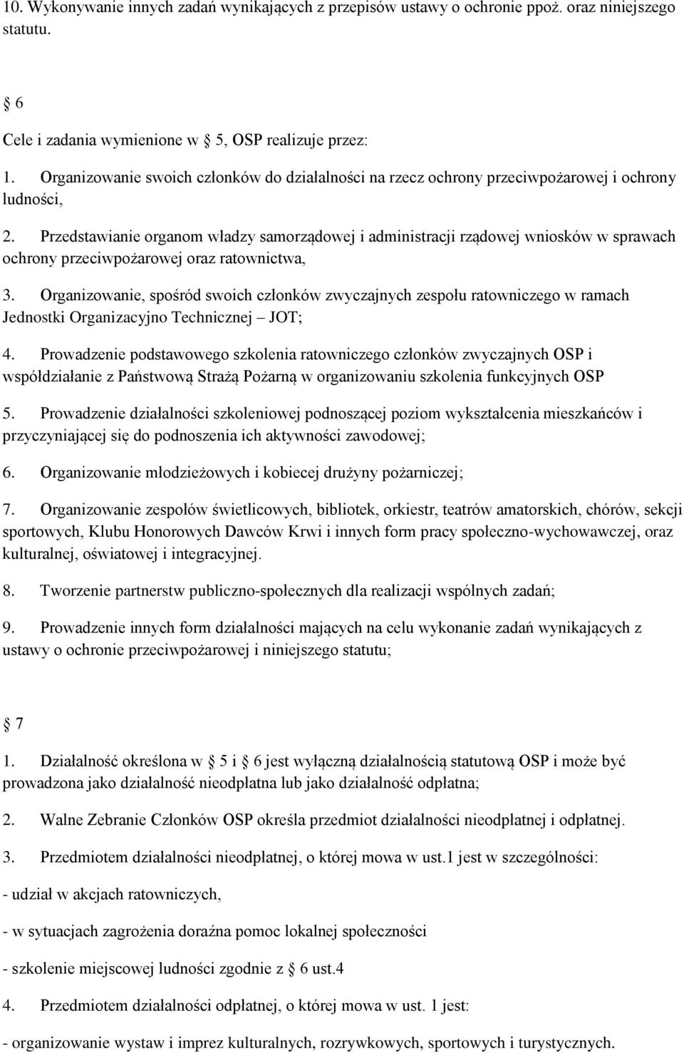 Przedstawianie organom władzy samorządowej i administracji rządowej wniosków w sprawach ochrony przeciwpożarowej oraz ratownictwa, 3.