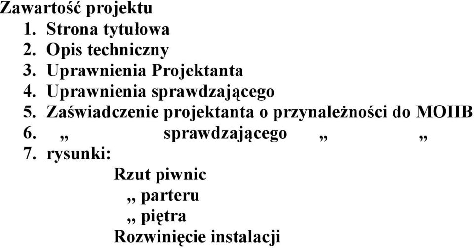 Zaświadczenie projektanta o przynależności do MOIIB 6.