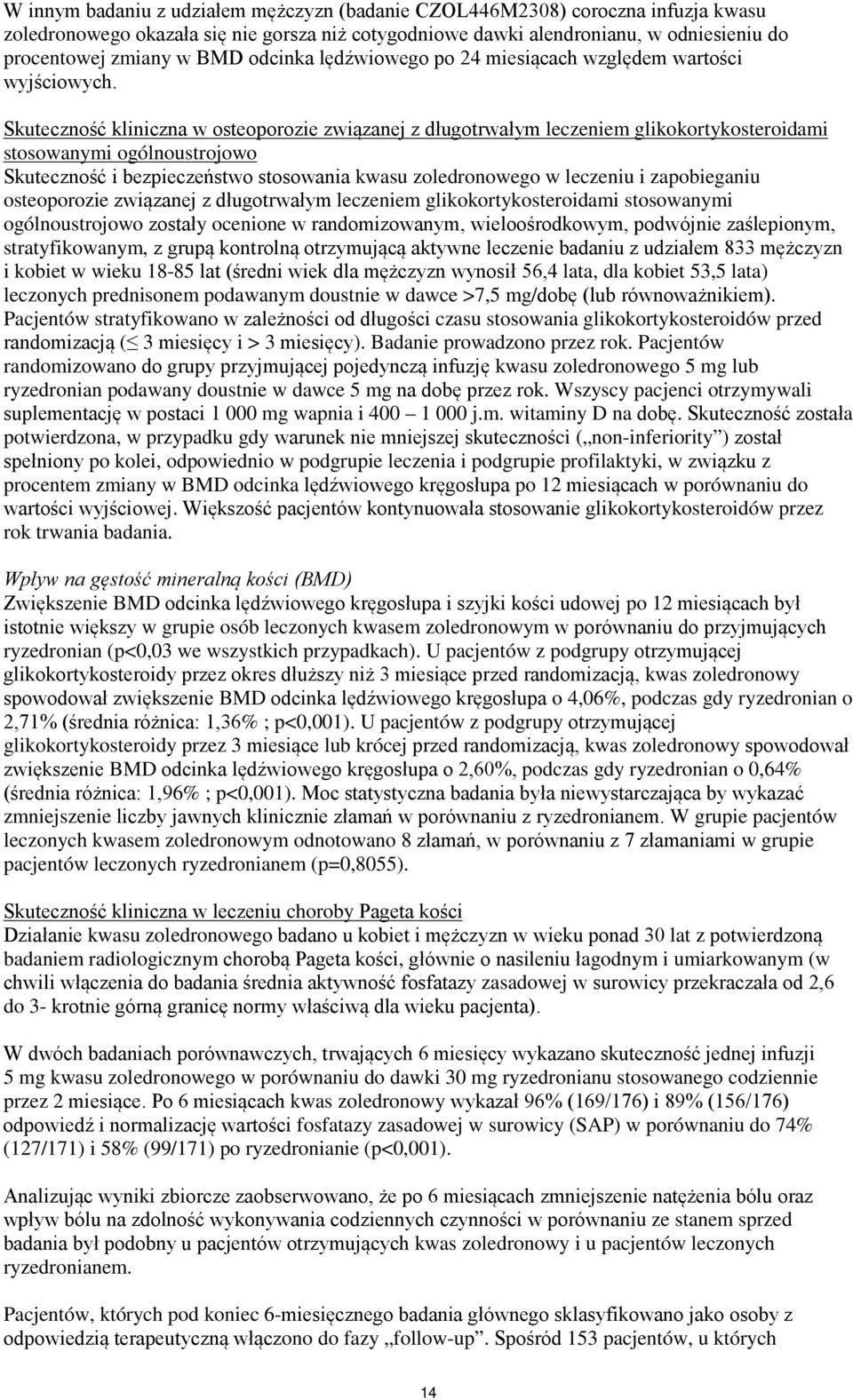 Skuteczność kliniczna w osteoporozie związanej z długotrwałym leczeniem glikokortykosteroidami stosowanymi ogólnoustrojowo Skuteczność i bezpieczeństwo stosowania kwasu zoledronowego w leczeniu i