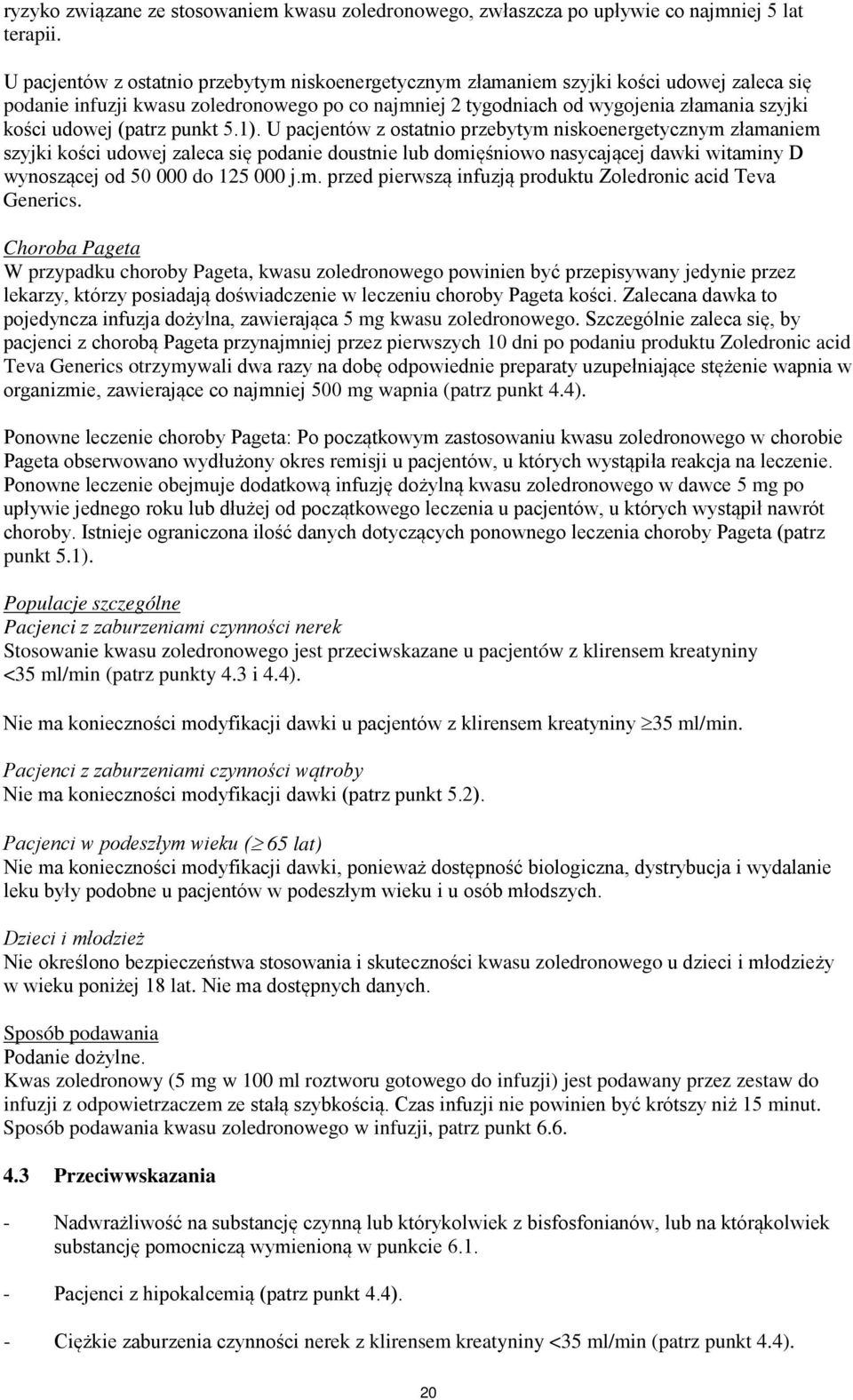 (patrz punkt 5.1).