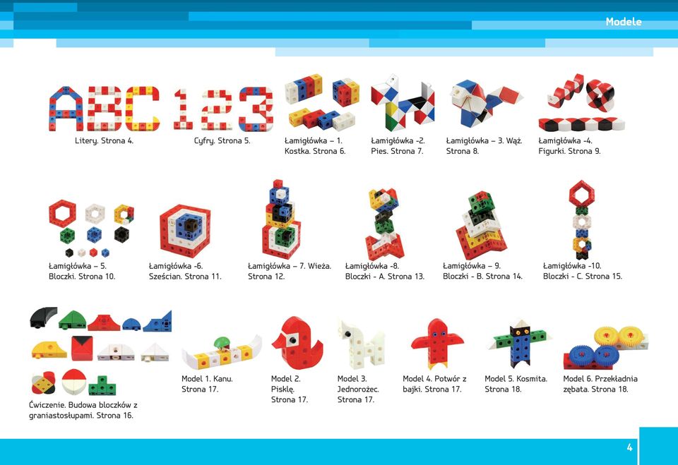 Strona 13. Bloczki - B. Strona 14. Łamigłówka -10. Bloczki - C. Strona 15. Ćwiczenie. Budowa bloczków z graniastosłupami. Strona 16. Model 1. Kanu. Strona 17.