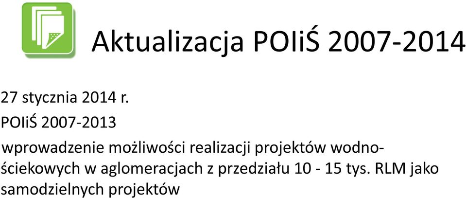 projektów wodnościekowych w aglomeracjach z