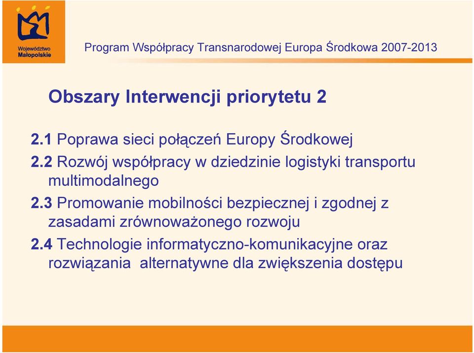 3 Promowanie mobilności bezpiecznej i zgodnej z zasadami zrównoważonego rozwoju 2.