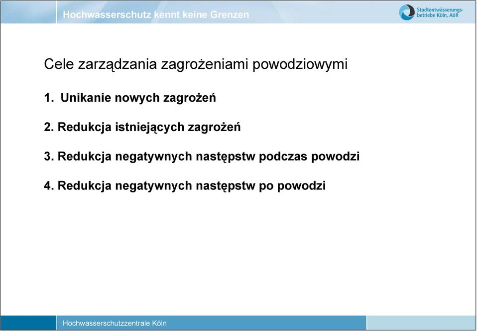 Redukcja istniejących zagrożeń 3.
