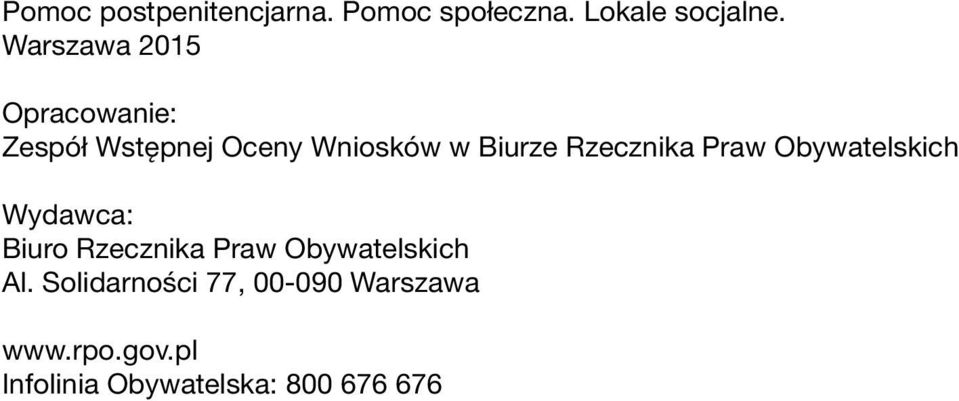 Rzecznika Praw Obywatelskich Wydawca: Biuro Rzecznika Praw