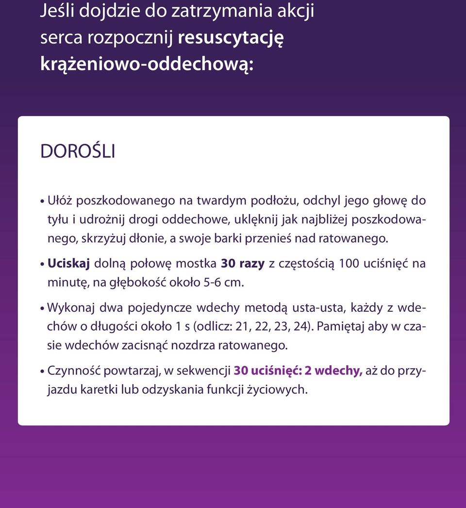 Uciskaj dolną połowę mostka 30 razy z częstością 100 uciśnięć na minutę, na głębokość około 5-6 cm.