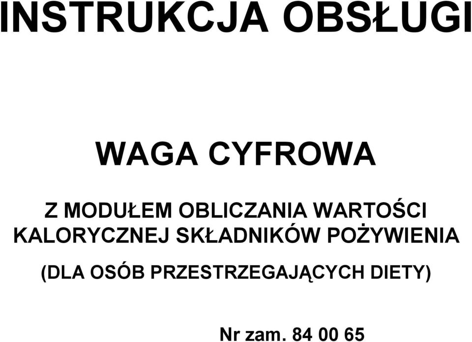 KALORYCZNEJ SKŁADNIKÓW POŻYWIENIA