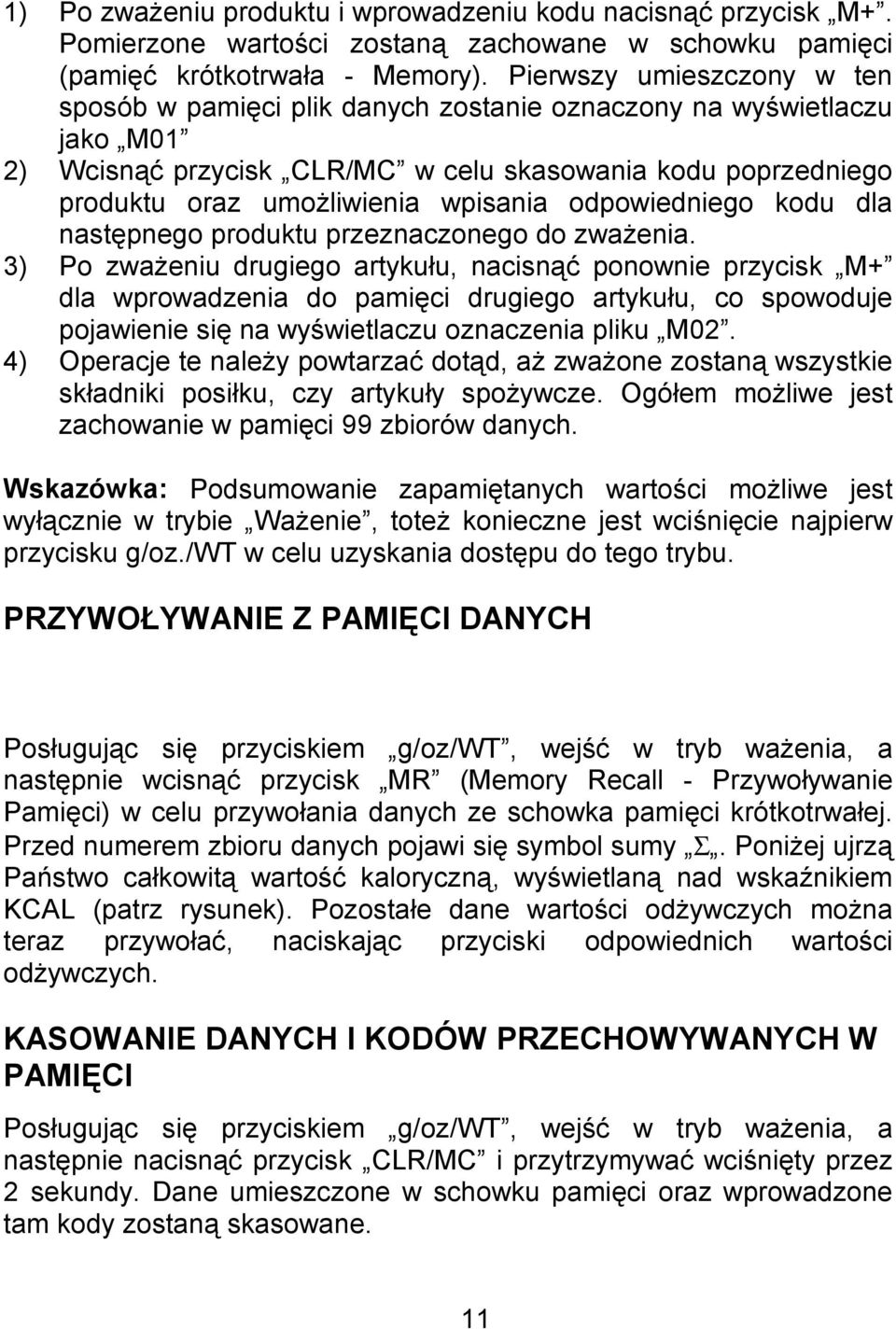 odpowiedniego kodu dla następnego produktu przeznaczonego do zważenia.