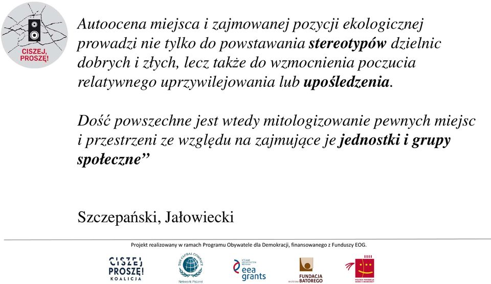 uprzywilejowania lub upośledzenia.